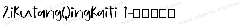 ZiKuTangQingKaiTi 1字体转换